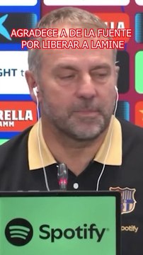 Flick agradece a De la Fuente por liberar a Lamine de la Selección