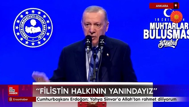 Cumhurbaşkanı Erdoğan: Hamas lideri Yahya Sinvar'a Allah'tan rahmet diliyorum
