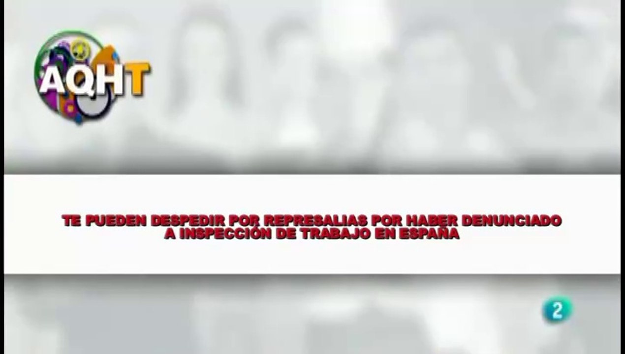 TE PUEDEN DESPEDIR POR REPRESALIAS POR HABER DENUNCIADO A INSPECCIÓN DE TRABAJO EN ESPAÑA