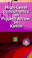 Evaluating High-Level concurrency on Project Arrow in Kotlin (shorts compilation)