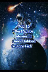 Top 10 Best Space Movies in Hindi dubbed #scifi