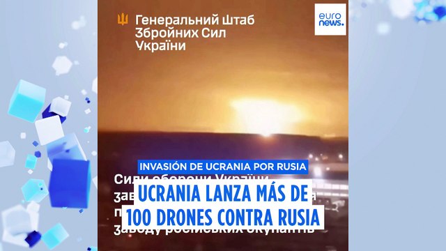 Rusia afirma haber derribado más de 100 drones disparados por Ucrania en un ataque masivo