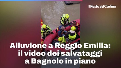 Alluvione a Reggio Emilia: il video dei salvataggi a Bagnolo in piano