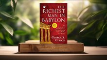 [Review] The Richest Man in Babylon:  (Clason, George S.,) Summarized.