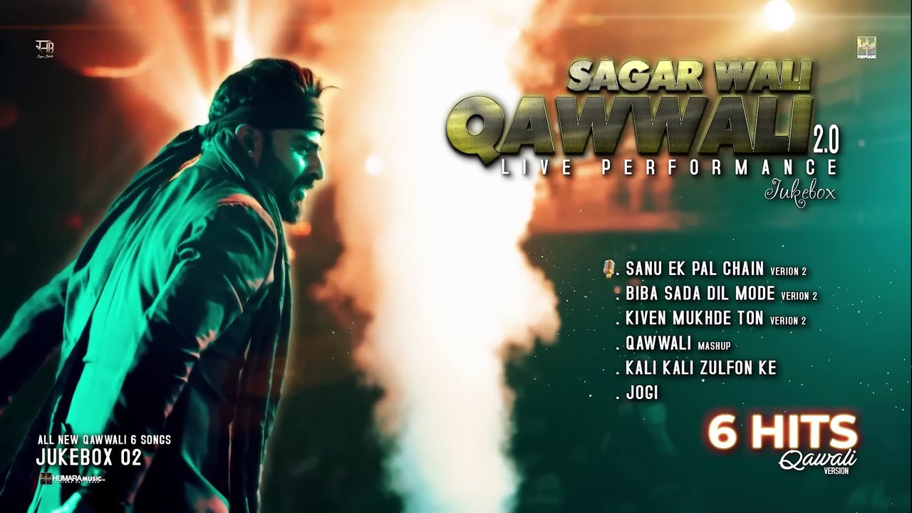 Sagar Wali Qawwali 2.0  Sanu Ek Pal  Kiven Mukhde  Jogi  Kali Kali Zulfon  Jukebox Volume 2