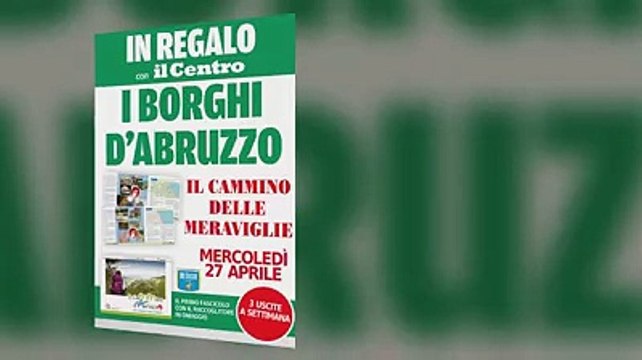 In regalo I borghi d'Abruzzo. Il cammino delle meraviglie
