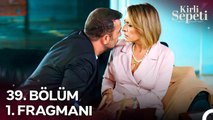Kirli Sepeti 39. Bölüm 1. Fragmanı | Olgunluğun Beni Çok Etkiledi Songül
