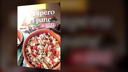 Il Centro regala il libro di cucina "Il recupero del pane"
