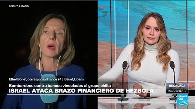 Informe desde Beirut: Israel bombardea bancos vinculados con Hezbolá en la capital de Líbano