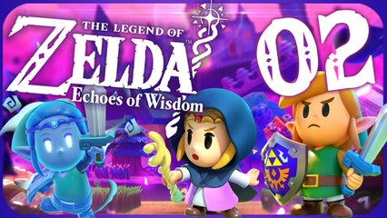 The Legend of Zelda: Echoes of Wisdom Walkthrough Part 2 (Switch)
