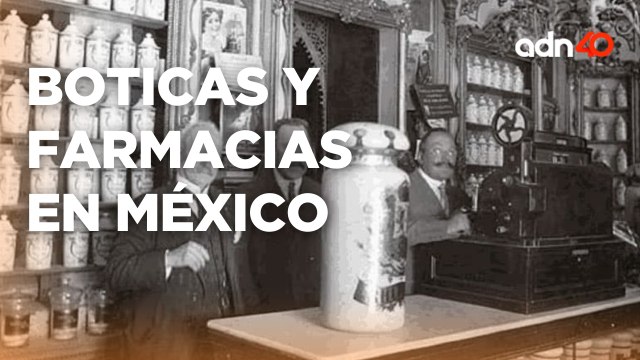 Boticas y farmacias a través de la historia de México l El ADN de la historia