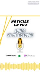 Resumen de Noticias | Lunes 21 de Octubre 2024
