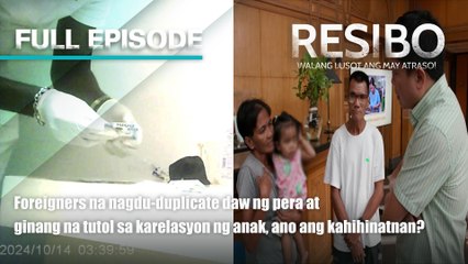 Foreigners na nagdu-duplicate ng pera at ginang na tutol sa nobyo ng anak (Full Episode) | Resibo
