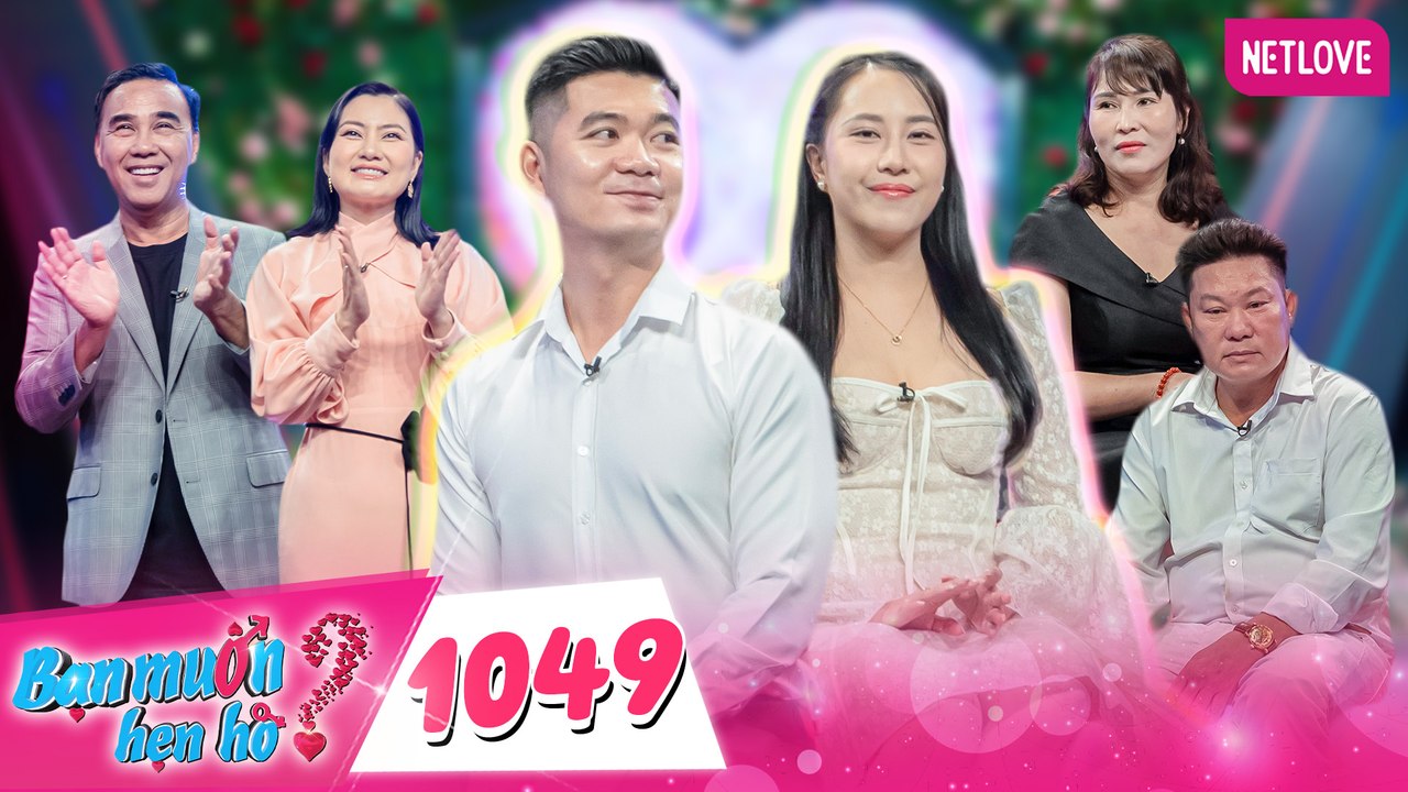 Bạn Muốn Hẹn Hò - Tập 1049