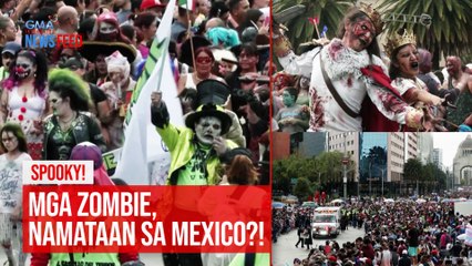 Скачать видео: SPOOKY! Mga zombie, namataan sa Mexico?! | GMA Integrated Newsfeed