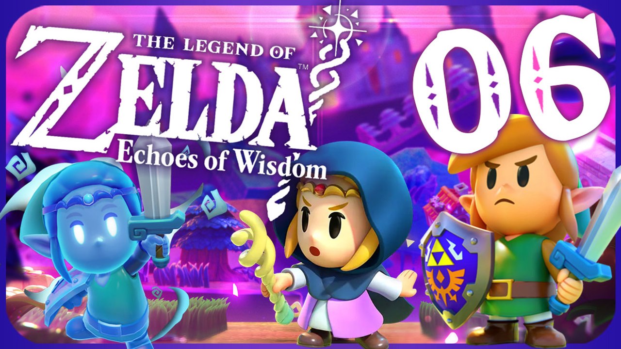 The Legend of Zelda: Echoes of Wisdom Walkthrough Part 6 (Switch)