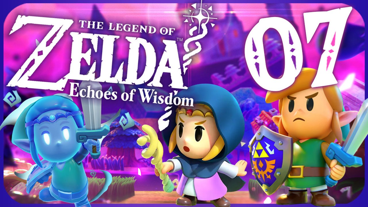 The Legend of Zelda: Echoes of Wisdom Walkthrough Part 7 (Switch)