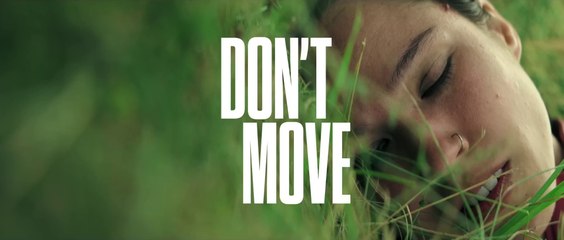 Don't Move - Trailer 2 (English) HD