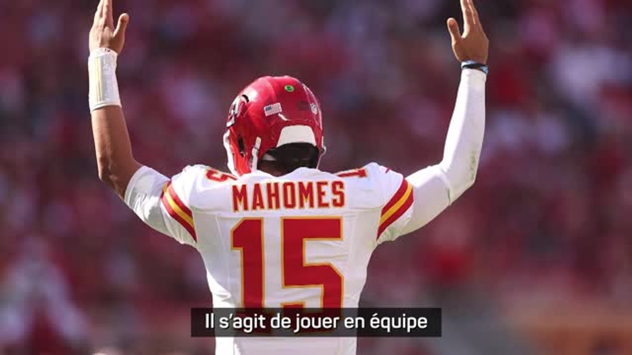Chiefs - Mahomes : "Il ne s'agit pas seulement de moi, il s'agit de jouer en équipe"