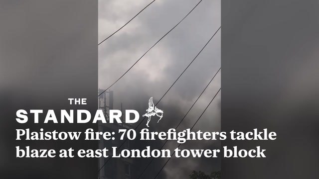 Plaistow fire: 70 firefighters tackle blaze at east London tower block