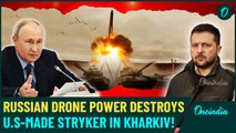 Video| Russian Forces Wipe Out US-Made Stryker with FPV Drone in Kharkiv- Footage Released