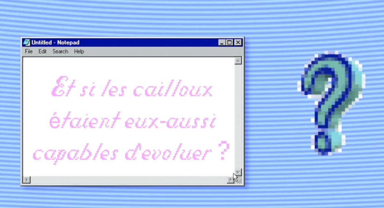 L'Évolution des Cailloux