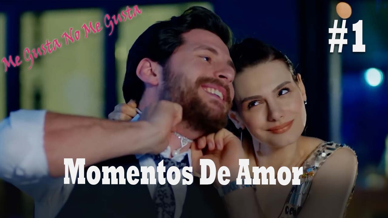Momentos De Amor #1 - Me Gusta No Me Gusta