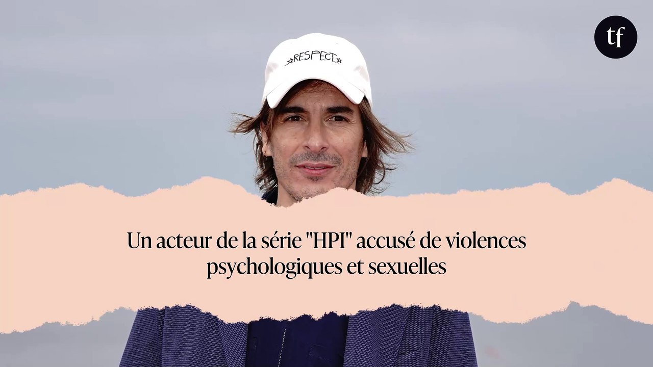 Un acteur de la série "HPI" accusé de violences psychologiques et sexuelles
