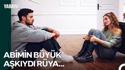 Platonik Aşkın Takıntı Evresi... - Yabani 42. Bölüm (İLK SAHNE)