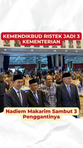 Kemendikbud Ristek Jadi 3 Kementrian | Nadiem Makarim Sambut 3 Penggantinya