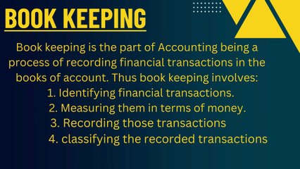 BOOKKEEPING, ACCOUNTING AND ACCOUNTANCY.