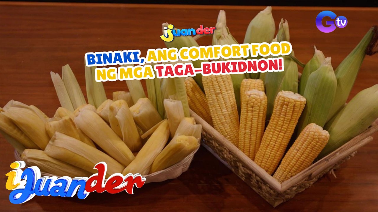 Binaki, ang comfort food ng mga taga-Bukidnon! | I Juander