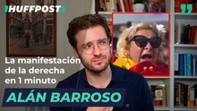 La manifestación de la derecha en 1 minuto. Por Alán Barroso