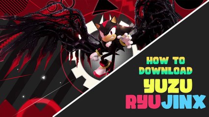 How to download and play Sonic X Shadow Generations on PC (XCI) YUZU-RYUJINX Guide