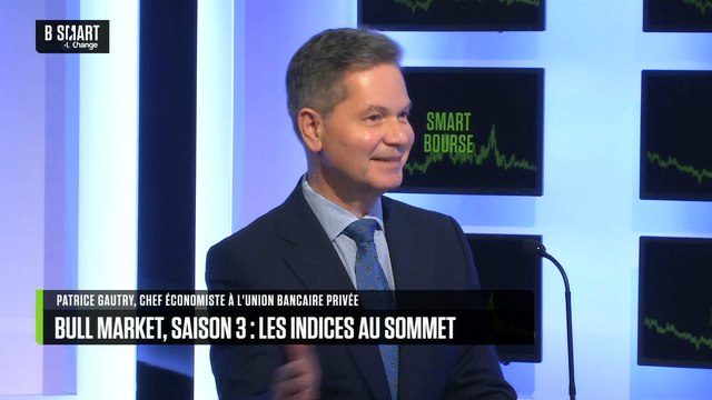 SMART BOURSE - Bull market, saison 3 : les indices au sommet