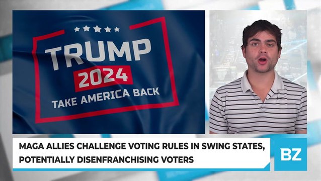 MAGA Allies Challenge Voting Rules In Swing States, Potentially Disenfranchising Voters
