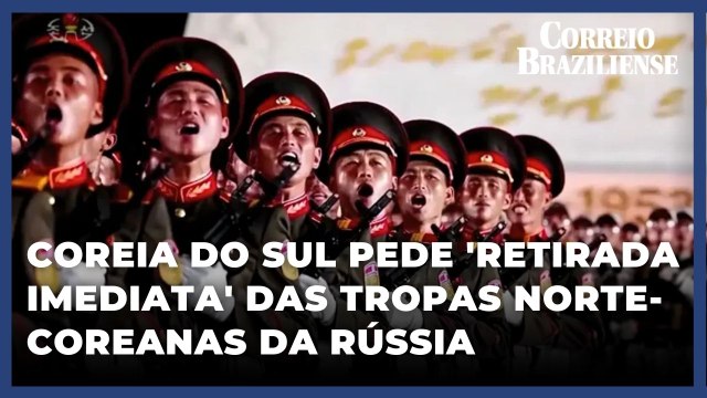 Coreia do Sul pede 'retirada imediata' das tropas norte-coreanas da Rússia