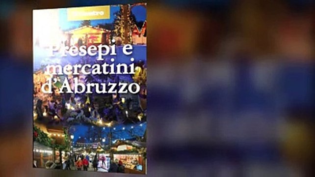 Presepi e mercatini d'Abruzzo in regalo con il Centro