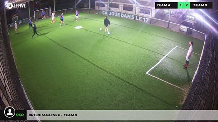 But de Maxens B - Team B