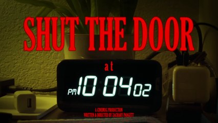 Shut the Door at 10:04 ⏰ | Chilling Horror Short