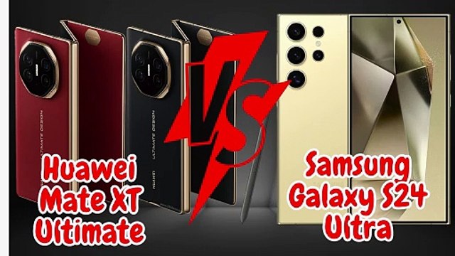 Huawei Mate XT Ultimate vs Samsung Galaxy S24 Ultra
