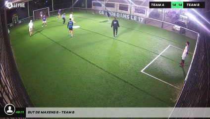 But de Maxens B - Team B