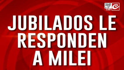 Jubilados le responden a Milei: ¿Para que les va a alcanzar el aumento?