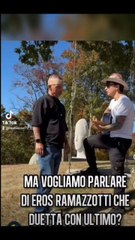 il duetto tra eros Ramazzotti e ultimo