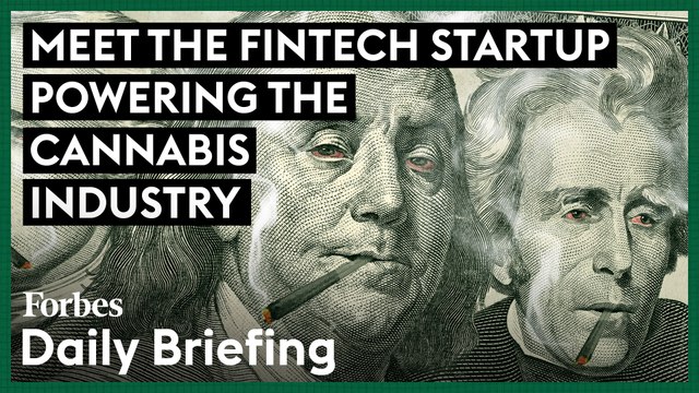 This Fintech Startup Is Powering The Cannabis Industry