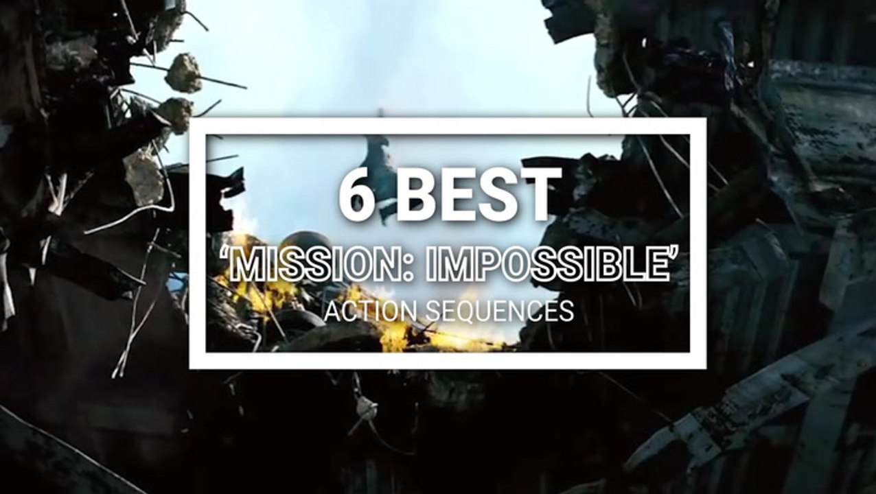 6 Best 'Mission: Impossible' Action Sequences,...