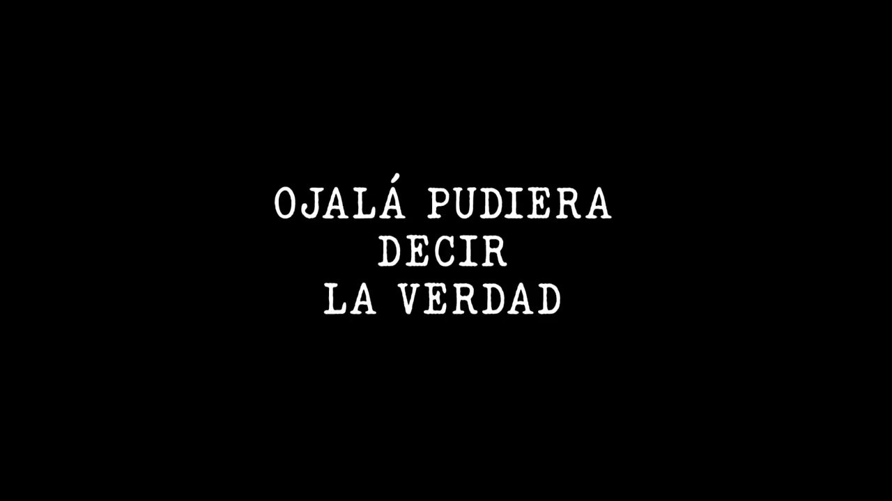 Ojalá pudiera decir la verdad (Trailer) - Documental