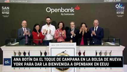 Ana Botín da el toque de campana en la Bolsa de Nueva York para dar la bienvenida a Openbank en EEUU