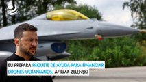 EU prepara paquete de ayuda para financiar drones ucranianos, afirma Zelenski