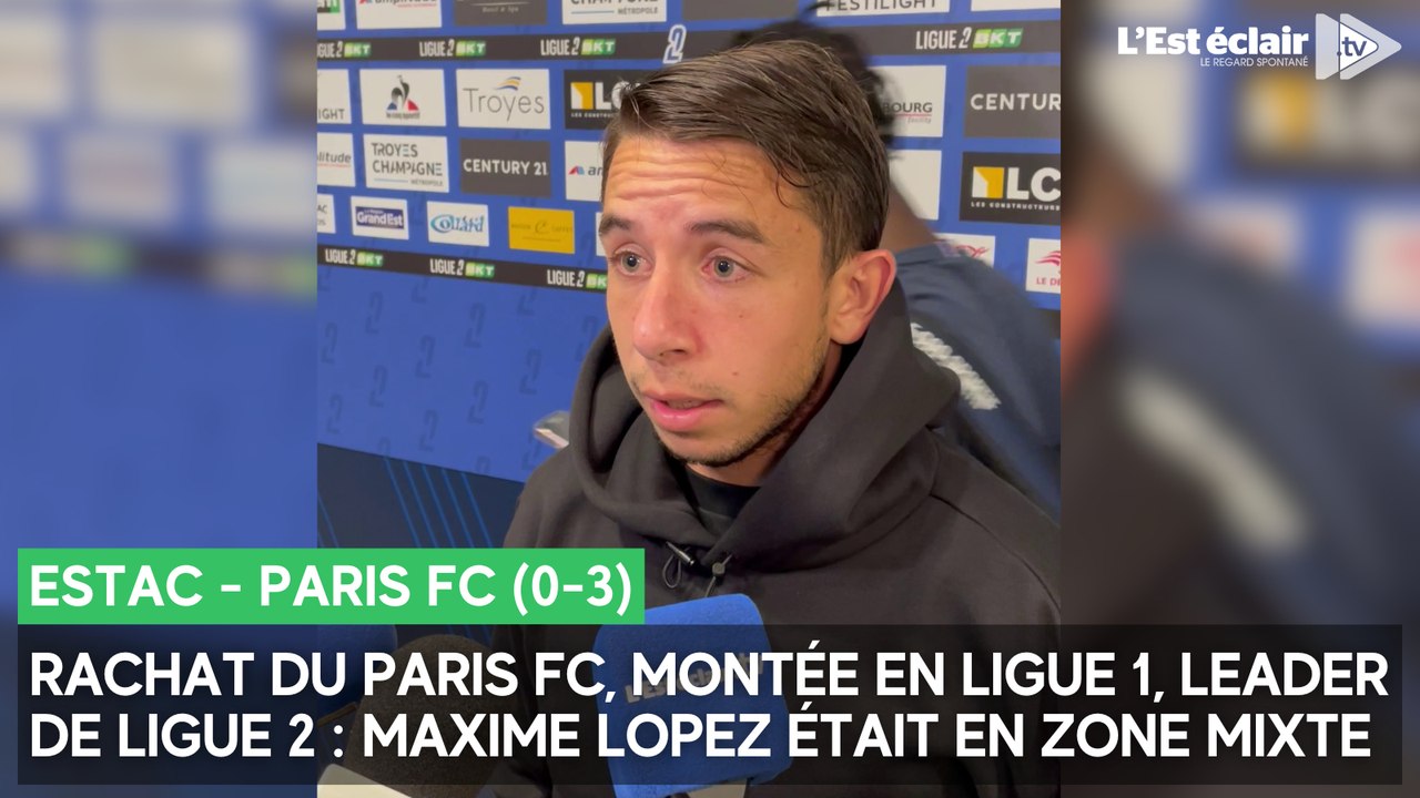Rachat du Paris FC et objectif de montée en Ligue 1 : Maxime Lopez après la victoire à Troyes (0-3)